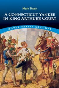 A Connecticut Yankee in King Arthur’s Court